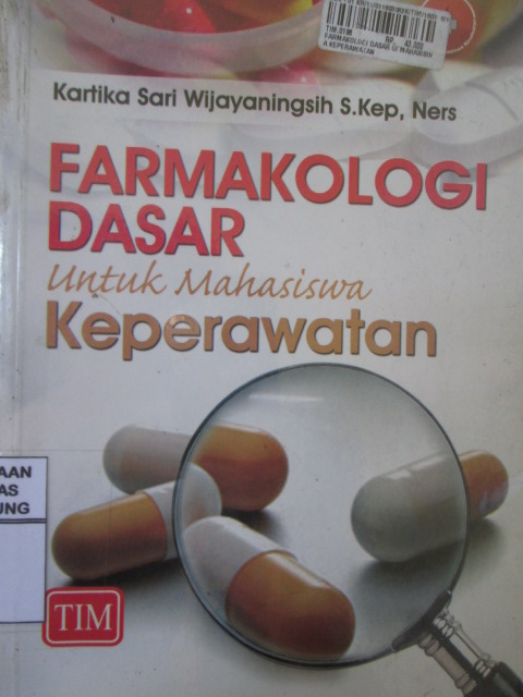 Farmakologi dasar untuk Mahasiswa Keperawatan
