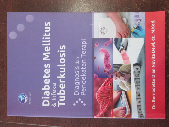 Diabetes Mellitus & Infeksi Tuberkulosis : Diagnosis dan Pendekatan Terapi