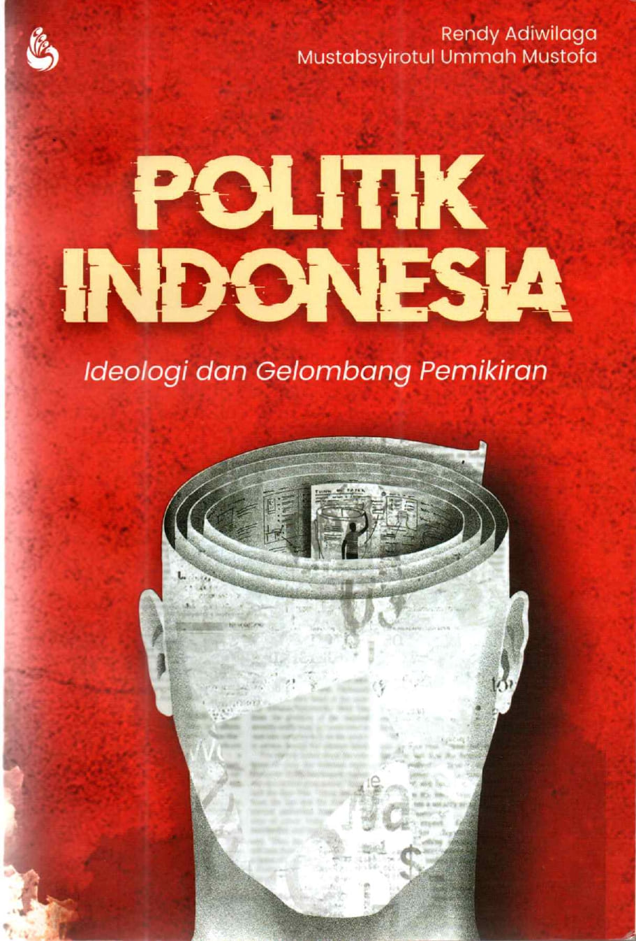 Politik Indonesia : Ideologi dan Gelombang Pemikiran