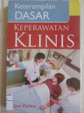 Keterampilan Dasar Keperawatan Klinis