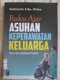 Buku Asuhan Keperawatan Keluarga : Teori dan Aplikasi Praktik