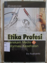 Etika Profesi Perekam Medis & Informasi Kesehatan