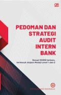 Pedoman dan Strategi Audit Intern Bank : Sesuai SKKNI terbaru, termasuk Sisipan Modul Level 1 dan 2