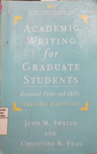 Academic Writing for Graduate Students : Essential Tasks and Skill