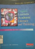 English Learners, Academic Literacy, and Thinking : Learning in the Challenge Zone