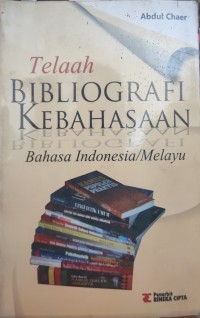 Telaah Bibliografi Kebahasaan : Bahasa Indonesia/Melayu