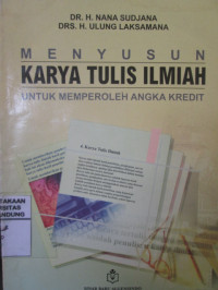 Menyusun Karya Tulis Ilmiah untuk Memperoleh ANgka Kredit