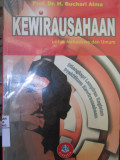Kewirausahaan untuk Mahasiswa dan Umum Dilengkapi Lampiran Kegiatan Praktikum Kewirausahaan