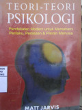 Teori-Teori Psikologi : Pendekatan Modern untuk Memahami Perilaku, Perasaan, dan Pikiran Manusia