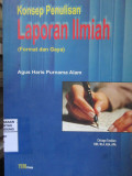 Konsep Penulisan Laporan Ilmiah (Format dan Gaya)