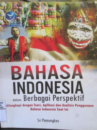 Image of Bahasa Indonesia dalam Berbagai Perspektif dilengkapi dengan Teori, Aplikasi dan ANalisis Penggunaan Bahasa Indonesia saat ini