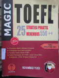 Magic TOEFL : 25 Strategi Praktis Menembus 500++