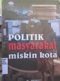 Politik Masyarakat Miskin Kota