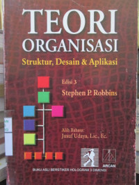 Image of Teori Organisasi : STruktur, Desain, & Aplikasi