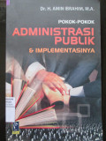 Pokok-Pokok Administrasi Publik & Implementasinya