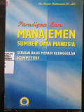 Paradigma Baru Manajemen Sumber Daya Manusia sebagai Basis Meraih Keunggulan Kompetitif