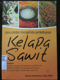 Image of Cara Cerdas Mengelola Perkebunan Kelapa Sawit