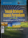 Teknik Drainase Bawah Permukaan untuk Pengembangan Lahan Pertanian