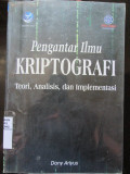 Pengantar Ilmu Kriptografi : Teori, Analisis, dan Implementasi
