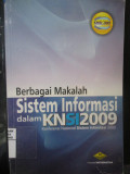 Berbagai Makalah Sistem Informasi dalam KNSI 2009 (Konferensi Nasional Sistem Informasi 2009)