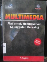 Multimedia : ALat untuk Meningkatkan Keunggulan Bersaing