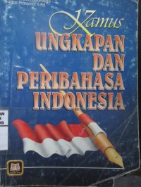 Kamus Ungkapan dan Peribahasa Indonesia
