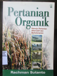 Image of Pertanian Organik : Menuju Pertanian Alternatif dan Berkelanjutan