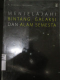 Menjelajahi Bintang Galaksi dan Alam Semesta