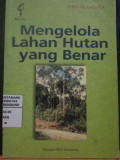 Mengelola Lahan Hutan Yang Benar