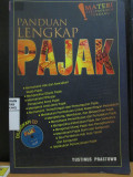 Panduan Lengkap Pajak : Memahami hak dan kewajiban