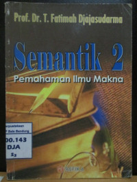 Image of Semantik 2 : Pemahaman Ilmu Makna