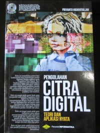 Pengolahan Citra Digital : Teori dan Aplikasi Nyata