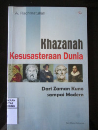 Image of Khazanah Kesusasteraan Dunia : Dari Zaman Kuno Sampai Modern