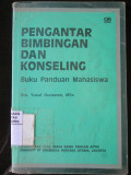 Pengantar Bimbingan dan Konseling : Buku Panduan Mahasiswa