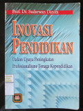 Inovasi Pendidikan : Dalam Upaya Peningkatan Profesionalisme Tenaga Kependidikan