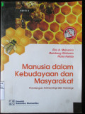 Manusia dalam Kebudayaan dan Masyarakat : Pandangan Antropologi dan Sosiologi