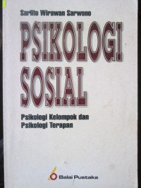 Psikologi Sosial : Psikologi Kelompok dan Psikologi Terapan