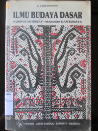 Ilmu Budaya Dasar : Kumpulan Essay Manusia dan Budaya