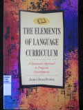 The Elements of Language Curriculum : A Systematic Approach to Program Development