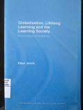 Globalisation, Lifelong Learning and the Learning Society : Sociological Perspectives
