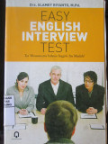 Easy English Interview Tes : Tes Wawancara Bahasa Inggris itu Mudah!