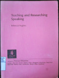 Teaching and Researching Speaking