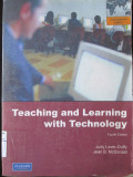 Teaching and Learning with Technology : fourth Edition