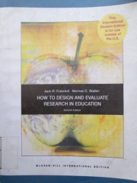 How To Design And Evaluate Research In Education Seventh Edition