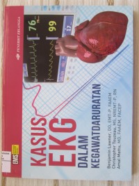 Kasus EKG Dalam Kegawatdaruratan