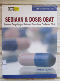 Sediaan & Dosis Obat : Panduan Penghitungan Dosis dan Dasar-Dasar Pemberian Obat