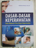 Dasar-Dasar Keperawatan : Buku Referensi Ilmu Dasar Keperawatan