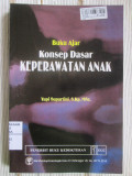Buku Ajar Konsep Dasar Keperawatan Anak