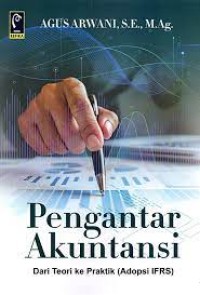 Pengantar Akuntansi : Dari Teori ke Praktek (Adopsi IFRS)