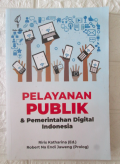 Pelayanan Publik & Pemerintahan Digital Indonesia